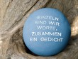 Einzeln sind wir Worte, zusammen ein Gedicht