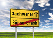 Ortsschild "Sachwerte / Börsencrash"