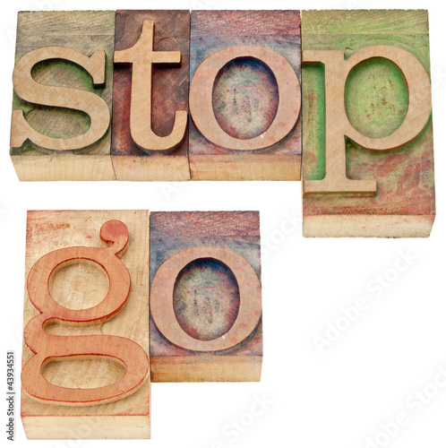 Photo: stop and go words in wood type stop and go words in wood type