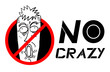 No crazy sign