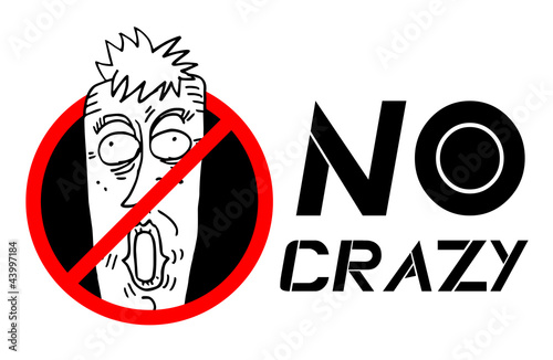 Vector: No crazy sign No crazy sign