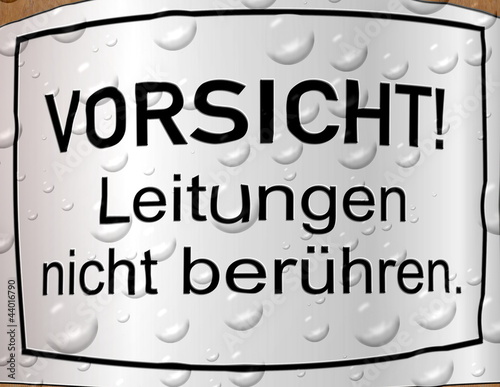 Illustration: Vorsicht – Leitungen nicht berühren Vorsicht – Leitungen nicht berühren
