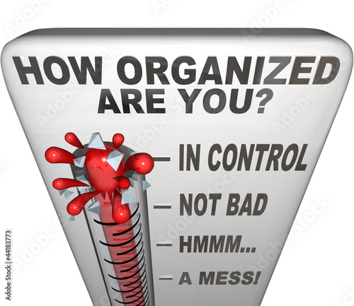Illustration: How Organized Are You Thermometer Measure Neat Order How Organized Are You Thermometer Measure Neat Order