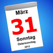 Kalender auf blau - 31.03.2013 - Ostersonntag