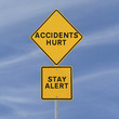 Accidents Hurt!