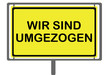 Wir sind Umgezogen Straßenschild