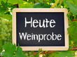 Heute Weinprobe