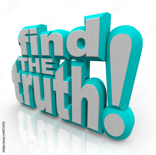 Illustration: Find the Truth 3D Words Seek Honest Answers Find the Truth 3D Words Seek Honest Answers