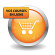 Bouton Web "VOS COURSES EN LIGNE" (achats e-shopping e-commerce)