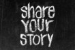 Photo: Share Your Story Share Your Story