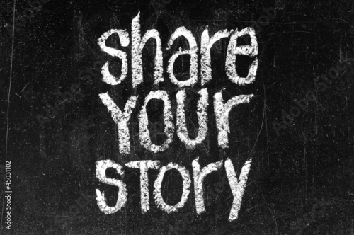 Photo: Share Your Story Share Your Story