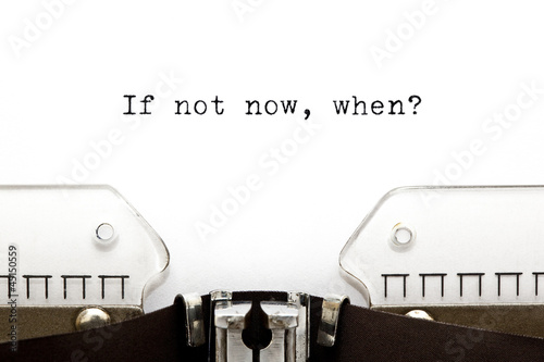 Photo: Typewriter If Not Now When Typewriter If Not Now When