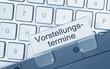 Vorstellungstermine
