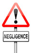 Negligence concept.