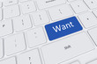 Keyboard with blue Want button. Voting and acceptance idea.