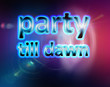 Party till dawn background template