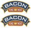 Bacon, King of Meat