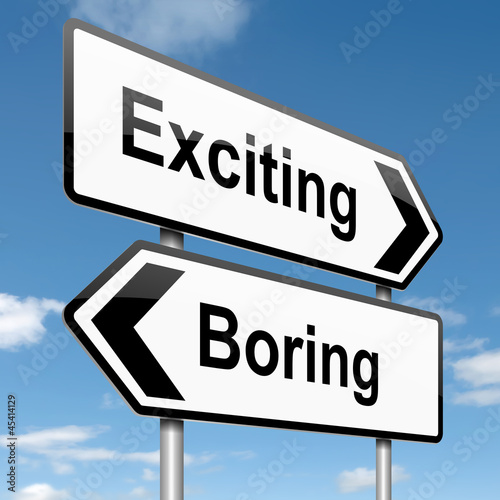Illustration: Boring or exciting concept. Boring or exciting concept.