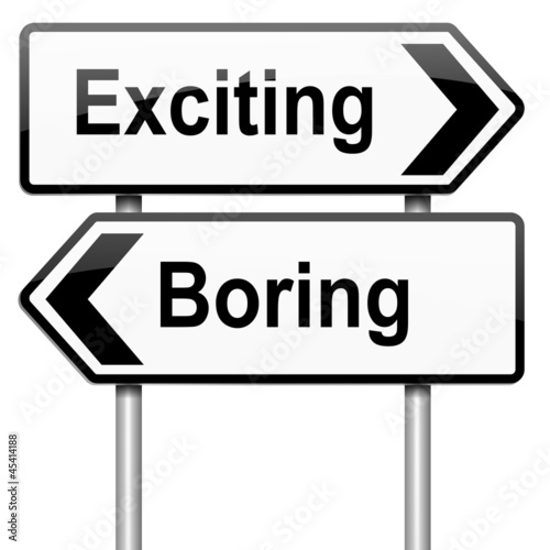Illustration: Boring or exciting concept. Boring or exciting concept.