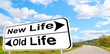 new life old life sign