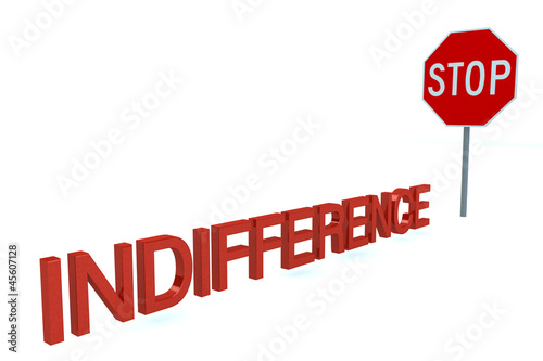 Illustration: Word INDIFFERENCE Before Stop Sign isolated on a white backgroun Word INDIFFERENCE Before Stop Sign isolated on a white backgroun