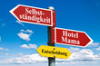 Selbständigkeit oder Hotel Mama