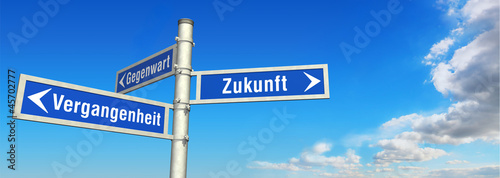 Photo: Wegweiser Vergangenheit - Gegenwart - Zukunft Wegweiser Vergangenheit - Gegenwart - Zukunft
