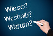Wieso? Weshalb? Warum?