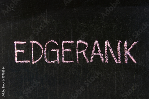 Photo: EDGERANK handwritten with chalk on a blackboard EDGERANK handwritten with chalk on a blackboard