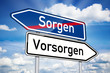 Wegweiser mit Sorgen und Vorsorgen