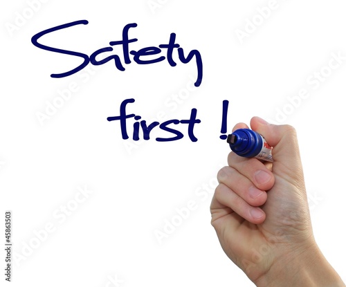 Photo: Safety first aufschreiben Safety first aufschreiben