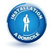 installation à domicile sur bouton bleu