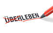 Stift- & Schriftserie: Nicht ÜBERLEBEN sondern LEBEN