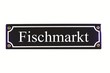 Strassenschild Fischmarkt
