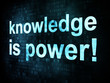 Education and learn concept: pixelated words knowledge is power