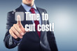 Time to cut cost
