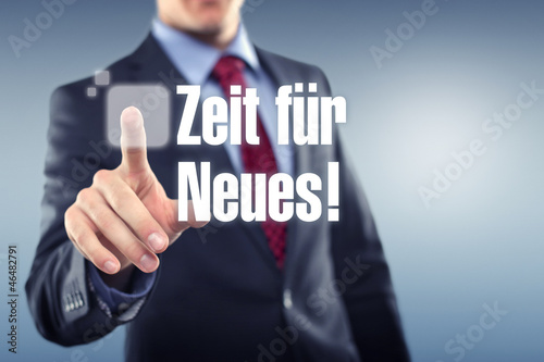Photo: Zeit für Neues! Zeit für Neues!