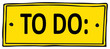 To do....