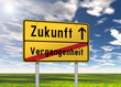 Ortsschild "Zukunft / Vergangenheit"