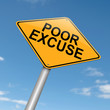 Poor excuse concept.