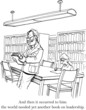 He had found the ultimate book on leadership