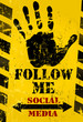 grungy "Follow Me" social media sign  industrial style