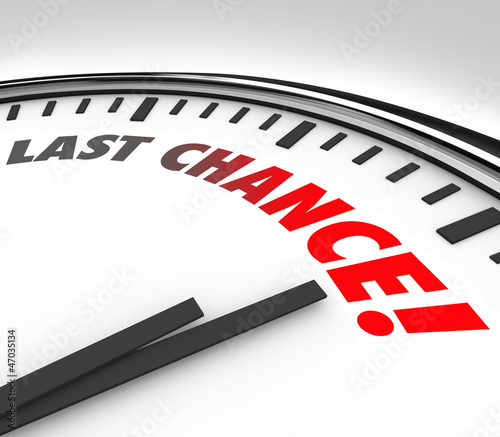 Illustration: Last Chance Clock Final Countdown Deadline Time Last Chance Clock Final Countdown Deadline Time