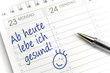 Photo: Ab heute lebe ich gesund ! Ab heute lebe ich gesund !
