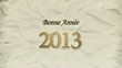 Bonne Année 2013 animation vidéo