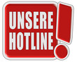 !-Schild rot quad UNSERE HOTLINE