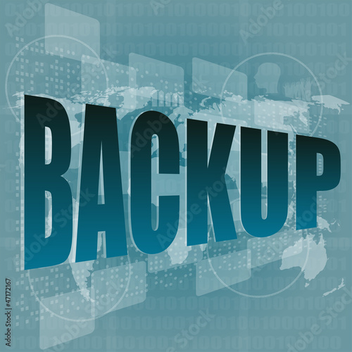 Illustration: word backup on digital screen - business concept word backup on digital screen - business concept
