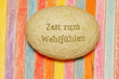 Zeit zum Wohlfühlen
