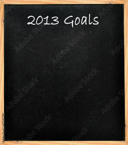 Photo: 2013 Goals 2013 Goals
