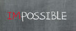 Possible and impossible